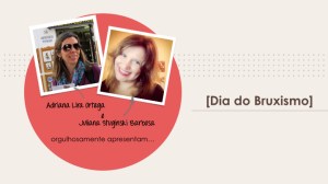 dia do bruxismo - material divulgação 2.001